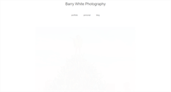 Desktop Screenshot of barrywhitephoto.com